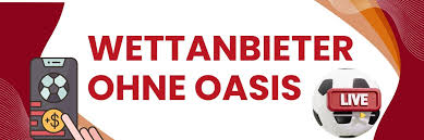 Wetten ohne Oasis – Die Zukunft der Sportwetten Wetten ohne Oasis – Die Zukunft der Sportwetten