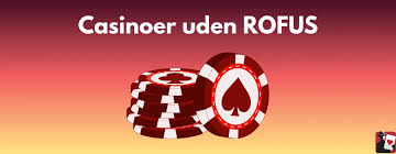 Casino Uden Rufus Oplev Spændingen Uden Bekymringer Casino Uden Rufus Oplev Spændingen Uden Bekymringer